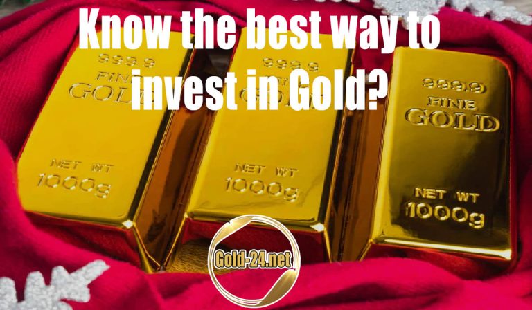 Know The Best Way To Invest In Gold? – Gold-24